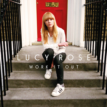 Lucy Rose - Work It Out (Deluxe)