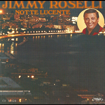 Jimmy Roselli - Notte Lucente