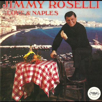 Jimmy Roselli - Love N Naples