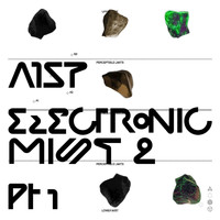 A1ST - Electronic Mist 2 (Part 1)