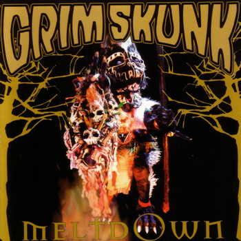Grimskunk - Meltdown
