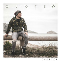 Cedryck - Quote