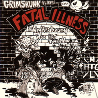 Grimskunk - GrimSkunk Plays... Fatal Illness