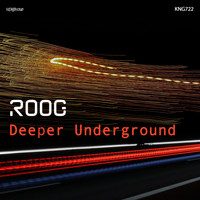 Roog - Deeper Underground