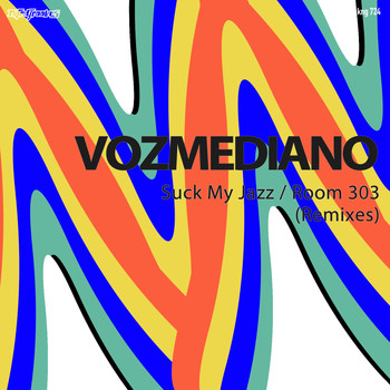 Vozmediano - Suck My Jazz / Room 303 (Remixes)