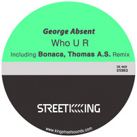 George Absent - Who U R