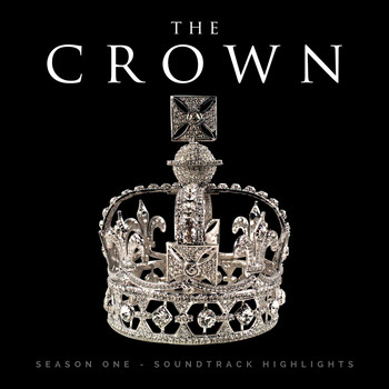 Various Artists - The Crown, Season 1 - Soundtrack Highlights
