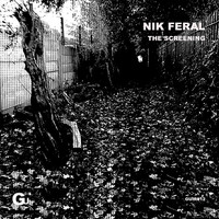 Nik Feral - The Screening