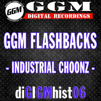 Various Artists - Ggm Flashbacks - Industrial Choonz