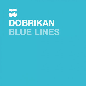 Dobrikan and Anania - Blue Lines