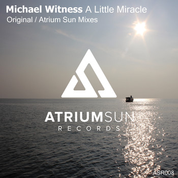 Michael Witness - A Little Miracle
