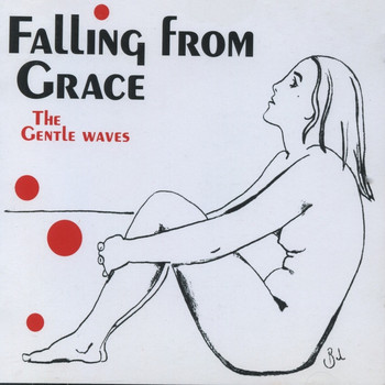 The Gentle Waves - Falling From Grace