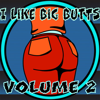 Various Artists - I Like Big Butts,Vol.2 (Explicit)