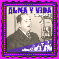Alfonso Ortiz Tirado - Alma y vida (1928-1950)