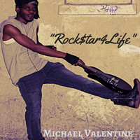 Michael Valentine - RockStar4Life (Explicit)
