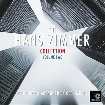 Geek Music - The Hans Zimmer Collection Volume Two