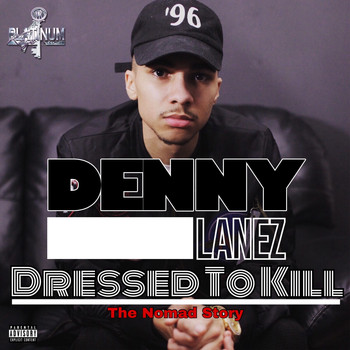 Denny Lanez - Dressed to Kill