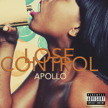 Apollo - Lose Control (Explicit)