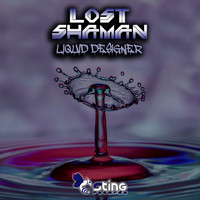 Lost Shaman - Liquid Designer