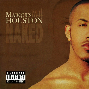 Marques Houston - Naked (Explicit)