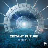 Distant Future - Exitless EP