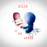 Zilla - My Lover