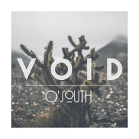 O'South - Void