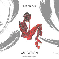 Juren Vu - Mutation