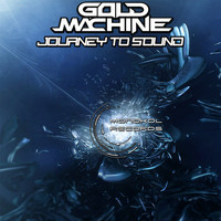 Gold Machine - Journey To Sound