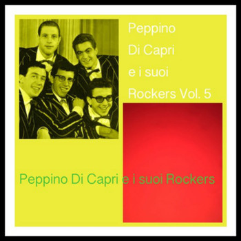 Peppino Di Capri e i suoi Rockers - Peppino Di Capri e i suoi Rockers Vol. 5