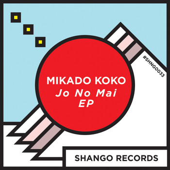 Mikado Koko - Jo No Mai EP