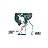 Verse - Forbidden Fruit (Explicit)