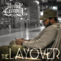 Bishop Lamont - The Layover (Explicit)