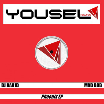 DJ Dav1d & Mad Bob - Phoenix EP