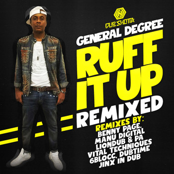 General Degree - Ruff It Up Remixed