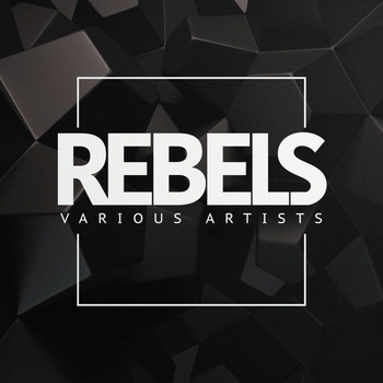 Various Artists - Rebels