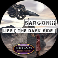SargonIII - Life (The Dark Side)