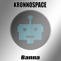 Kronnospace - Banna