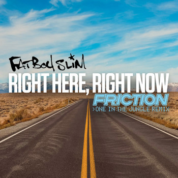 Fatboy Slim - Right Here, Right Now (Friction One in the Jungle Remix)