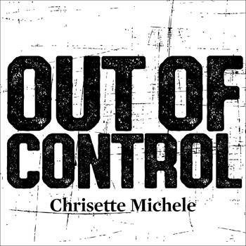 Chrisette Michele - Out of Control
