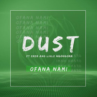 Dust - Ofana Nami