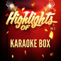 Karaoke Box - Highlights of Karaoke Box, Vol. 2