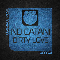 ND Catani - Dirty Love