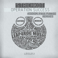 Strichkot - Operation Success