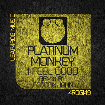 Platinum Monkey - I Feel Good