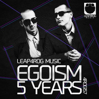 Egoism - 5 Years