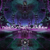 Metatron - Nocturne Buddies