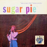 Sugar Pie DeSanto - Sugar Pie