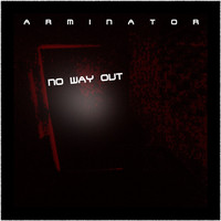 Arminator - No Way Out