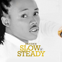 Deedee - Slow ''N'' Steady